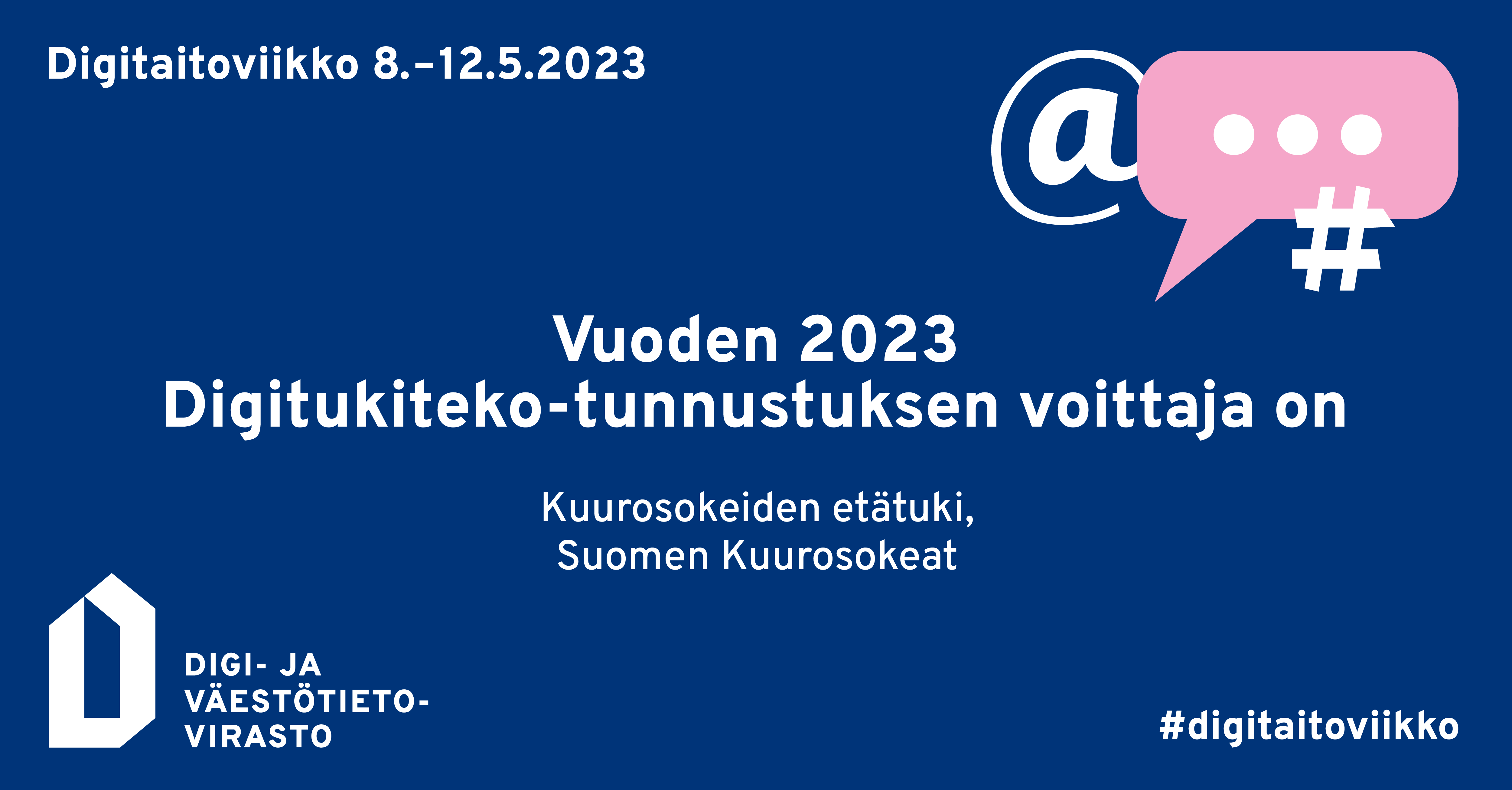 Vuoden Digitukiteko-tunnustuksen 2023 voittaja on Kuurosokeiden etätuki. #digitaitoviikko
