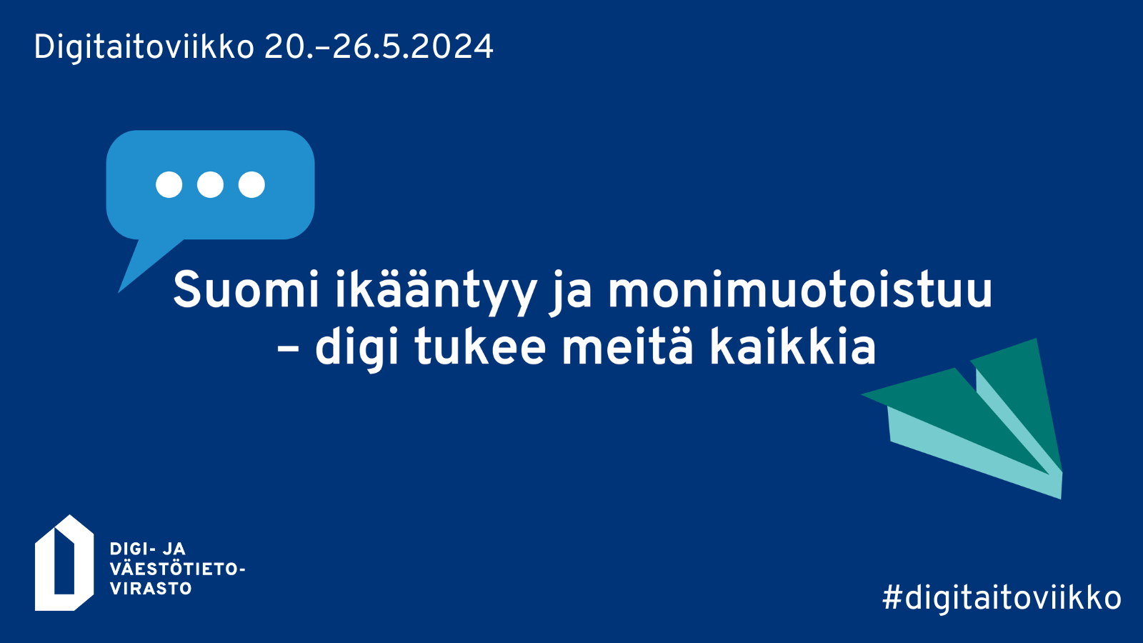 Kuvake, jossa kerrotaan, että Digitaitoviikko järjestetään 20.-26.5.2024 ja viikon teemana on "Suomi ikääntyy ja monimuotoistuu - Digi tukee meitä kaikkia".